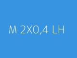 M 2X0,4 LH